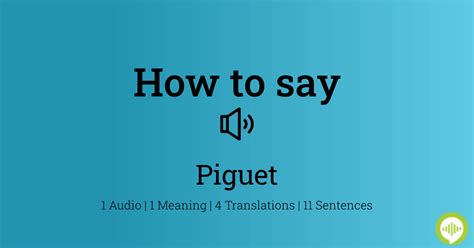 how to pronounce piguet